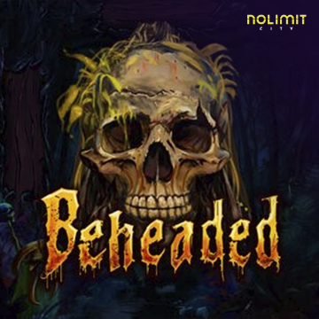 NolimitCity : Beheaded - LETSEBET77