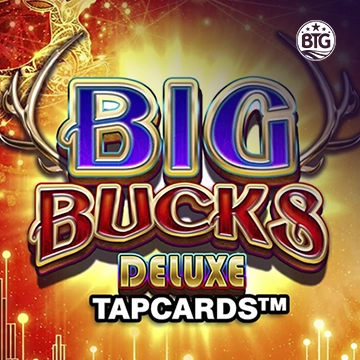 Bigtime : Big Bucks Deluxe Tapcards - LETSEBET77