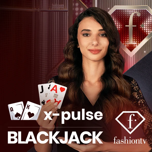FashionTV X-Pulse Blackjack - LETSEBET77