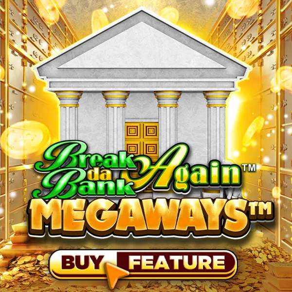 Microgaming : Break Da Bank Again&trade; MEGAWAYS&trade; - LETSEBET77