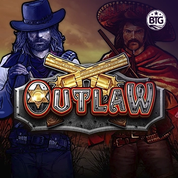 Bigtime : Outlaw - LETSEBET77