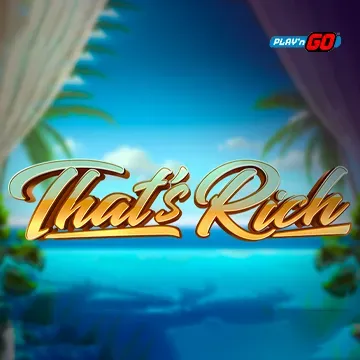 PlaynGo : Thats Rich - LETSEBET77