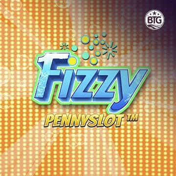 Bigtime : Fizzy Pennyslot - LETSEBET77
